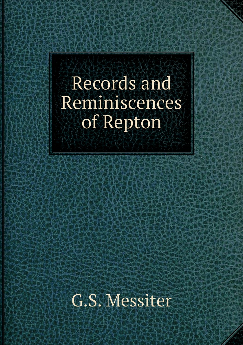 

Records and Reminiscences of Repton