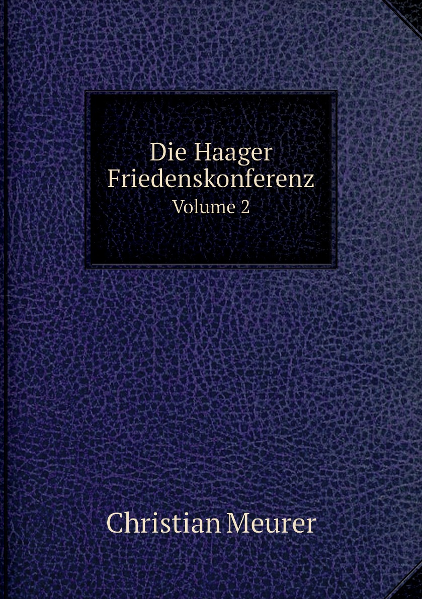 

Die Haager Friedenskonferenz