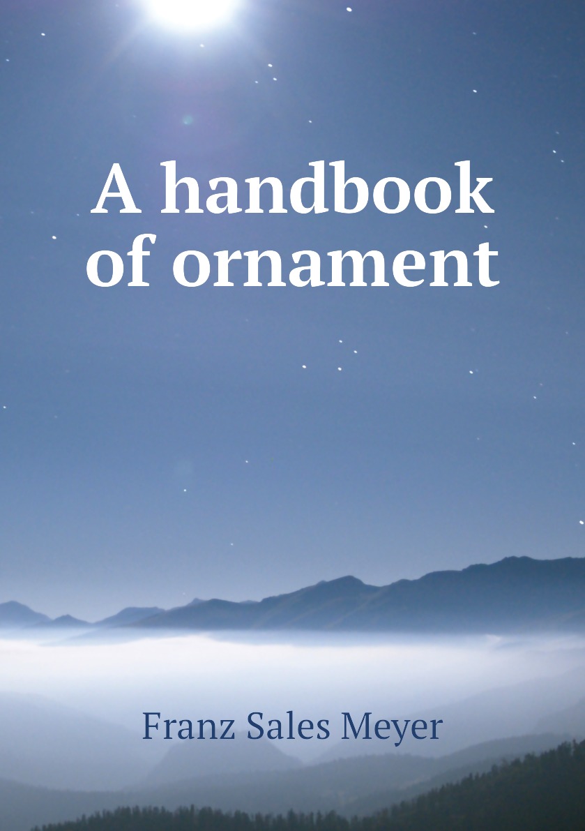 

A handbook of ornament