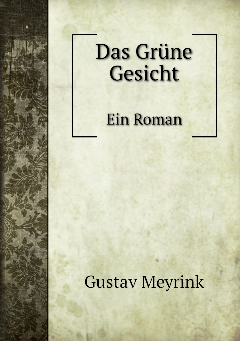 

Das Grune Gesicht