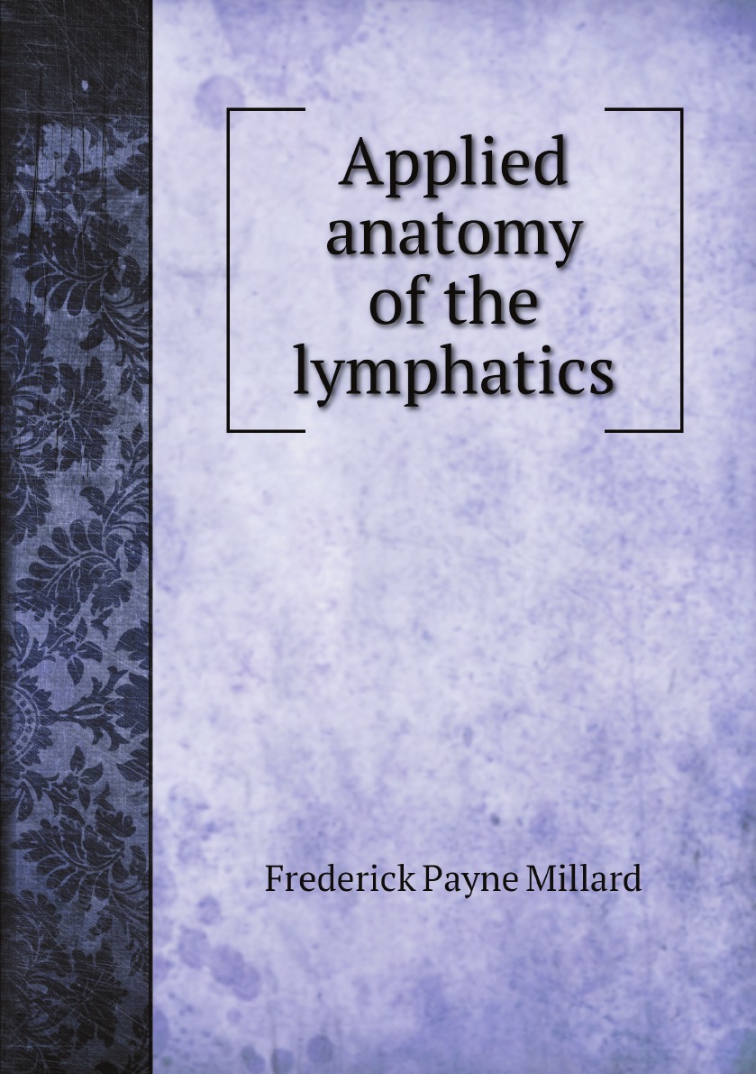 

Applied anatomy of the lymphatics