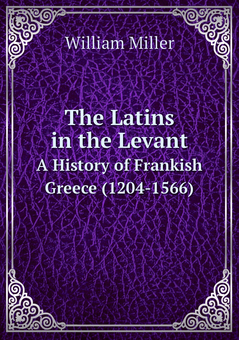 

The Latins in the Levant