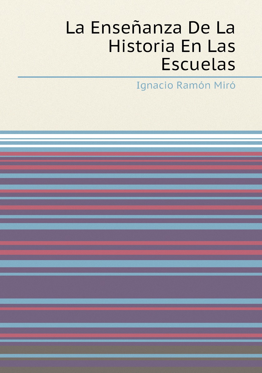 

La Ensenanza De La Historia En Las Escuelas