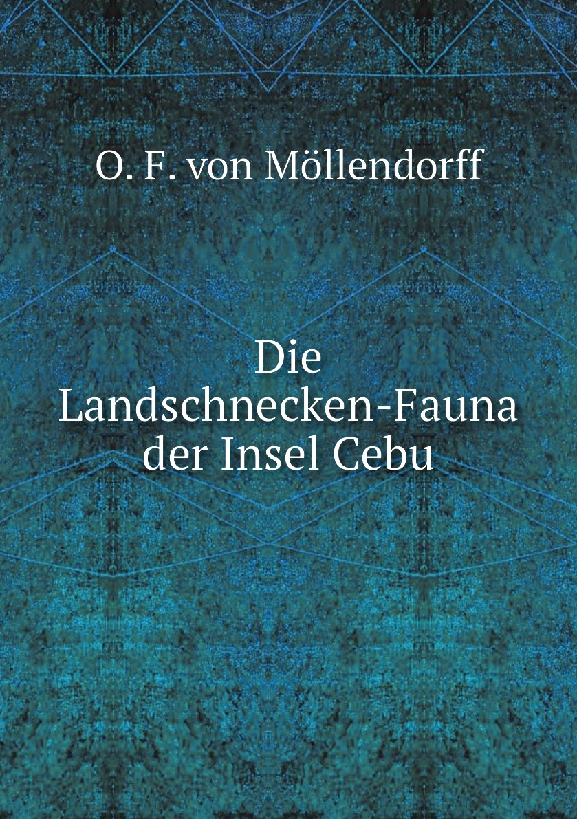 

Die Landschnecken-Fauna der Insel Cebu