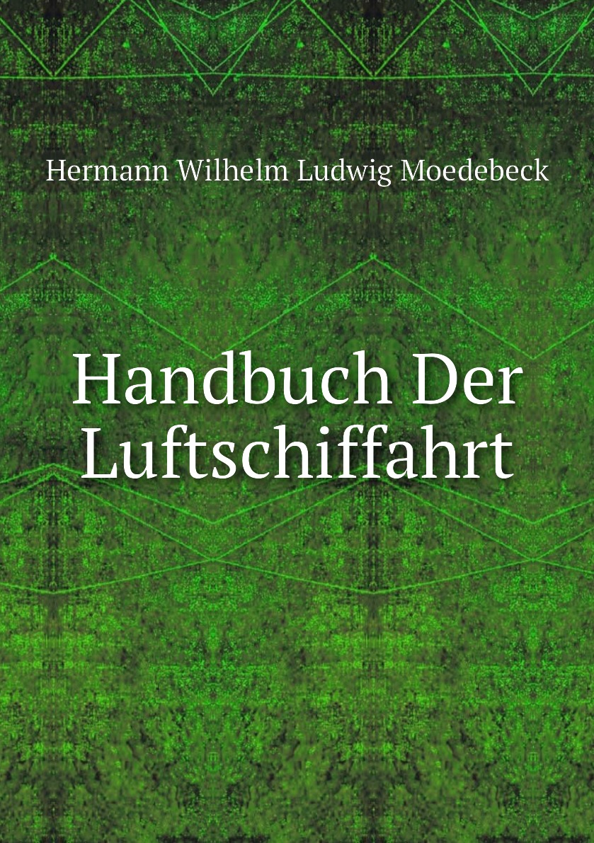 

Handbuch Der Luftschiffahrt