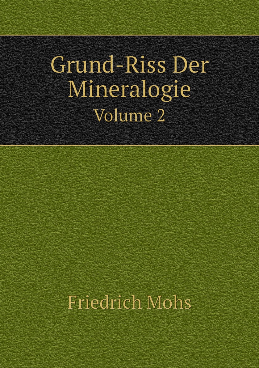 

Grund-Riss Der Mineralogie