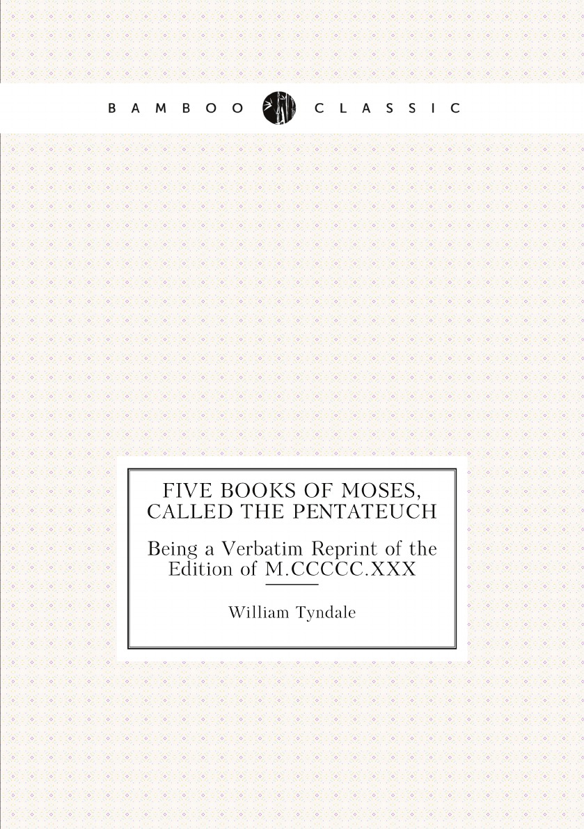 

Five Books of Moses, Called the Pentateuch