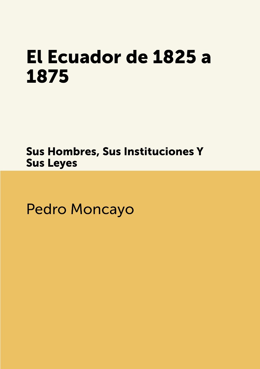 

El Ecuador de 1825 a 1875