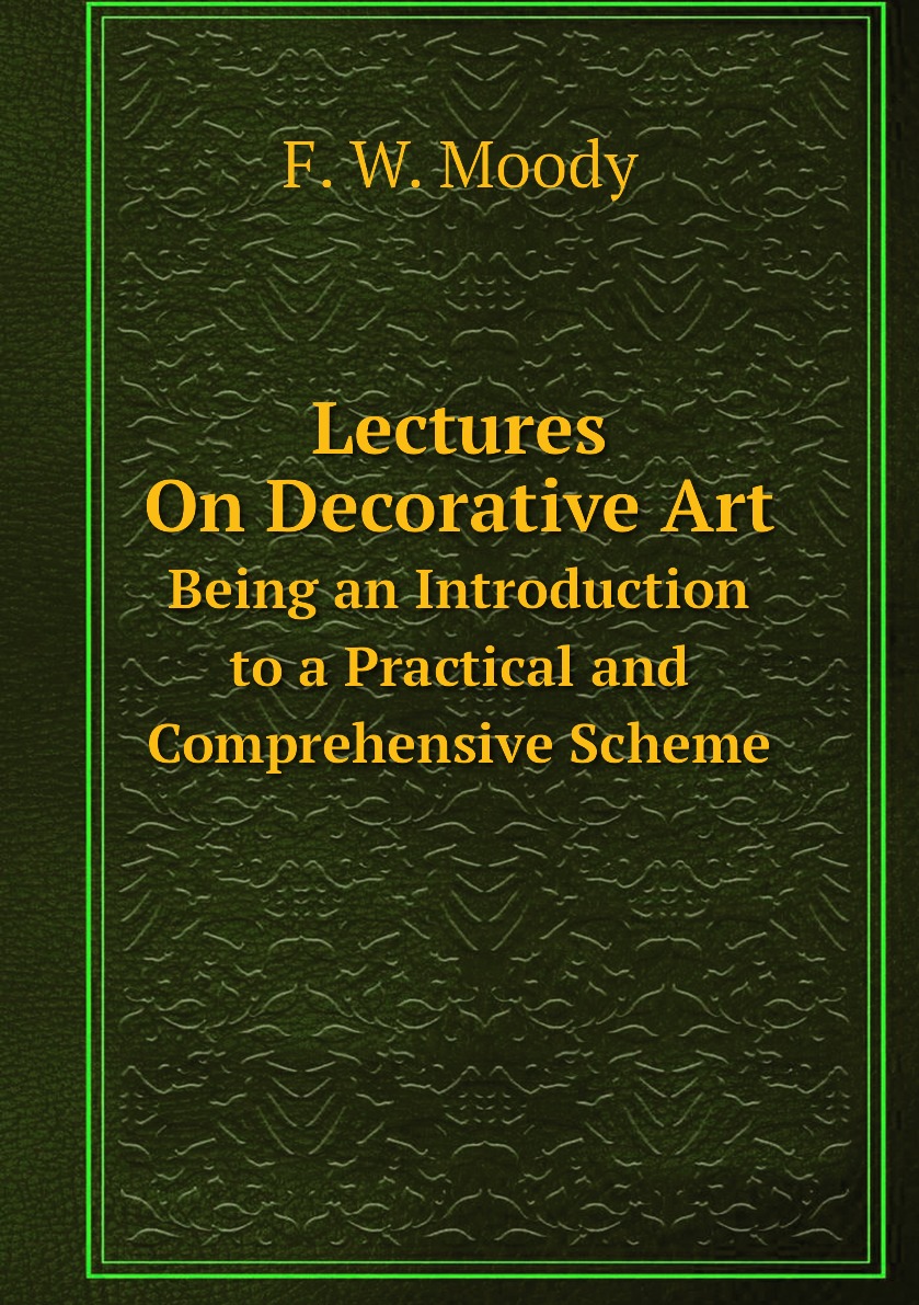 

Lectures On Decorative Art