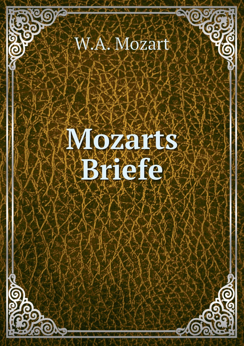 

Mozarts Briefe