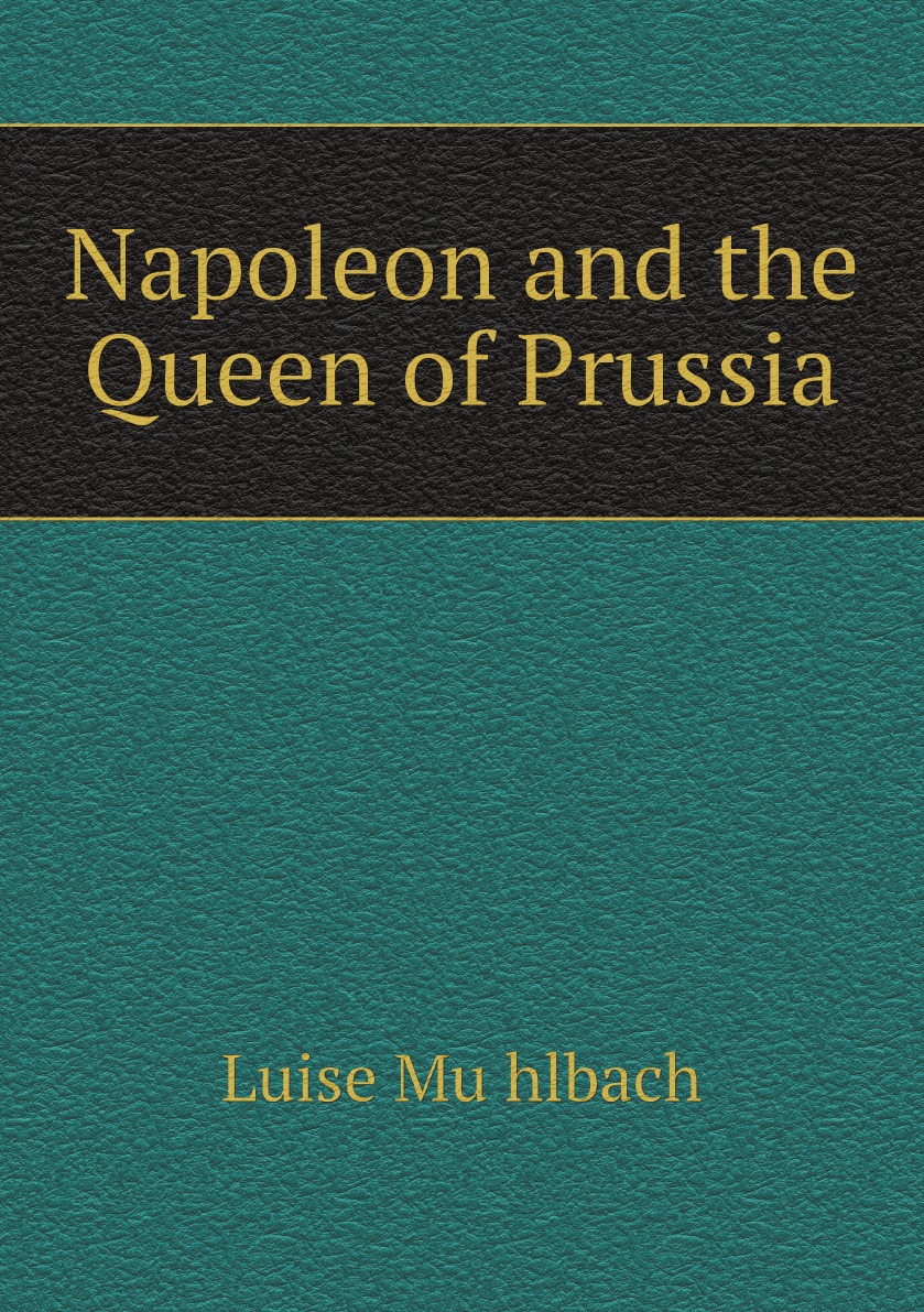 

Napoleon and the Queen of Prussia