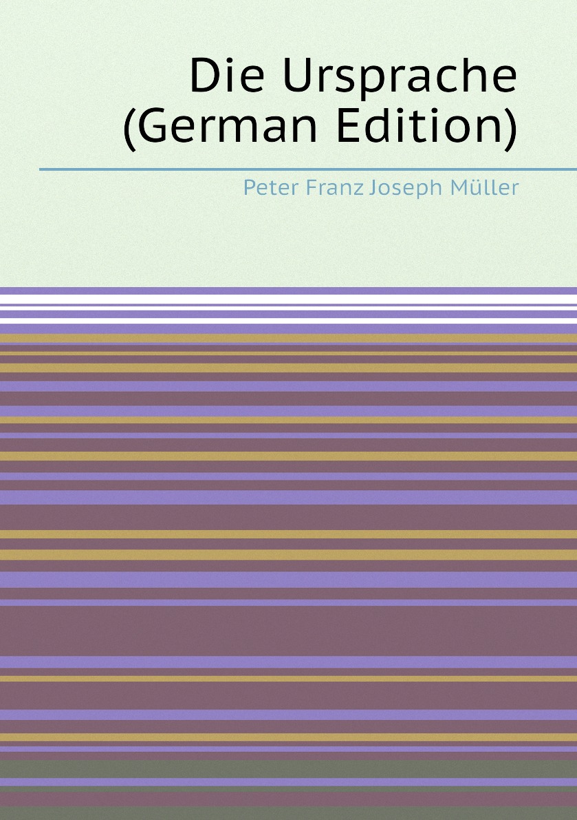 

Die Ursprache (German Edition)