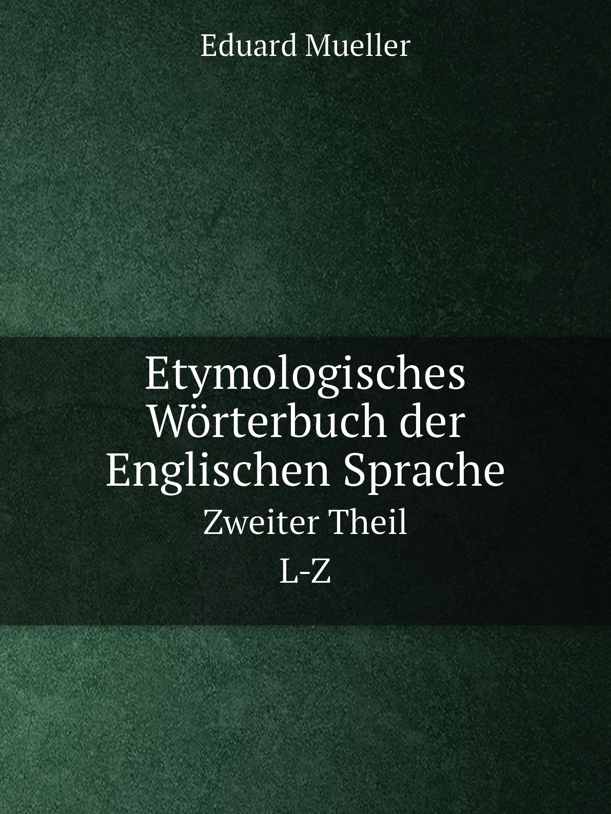 

Etymologisches Worterbuch der Englischen Sprache