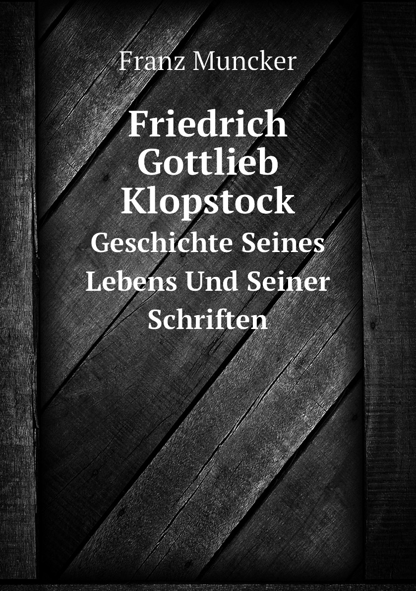

Friedrich Gottlieb Klopstock