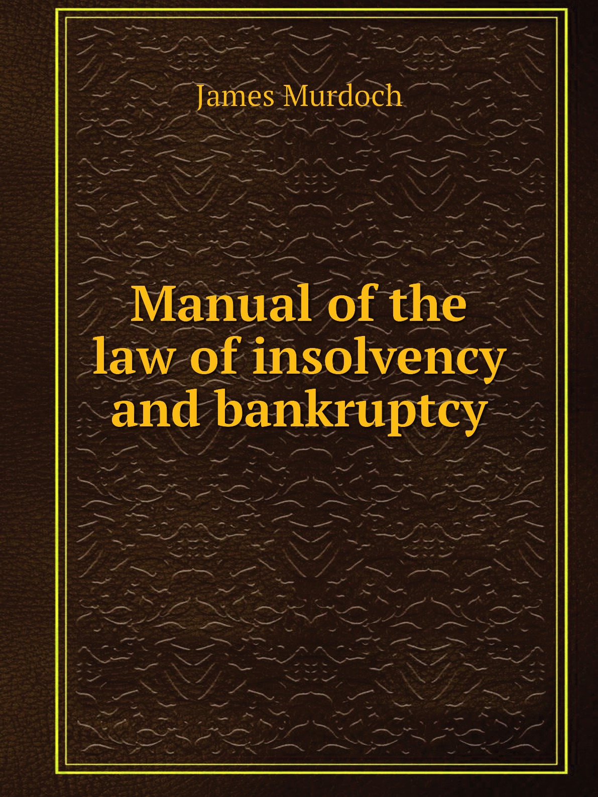 

Manual of the law of insolvency and bankruptcy