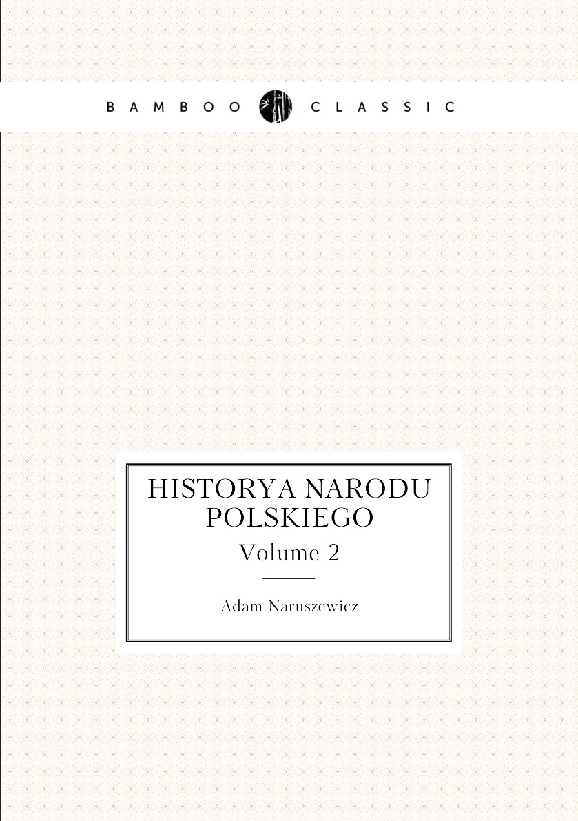 

Historya Narodu Polskiego, Volume 2
