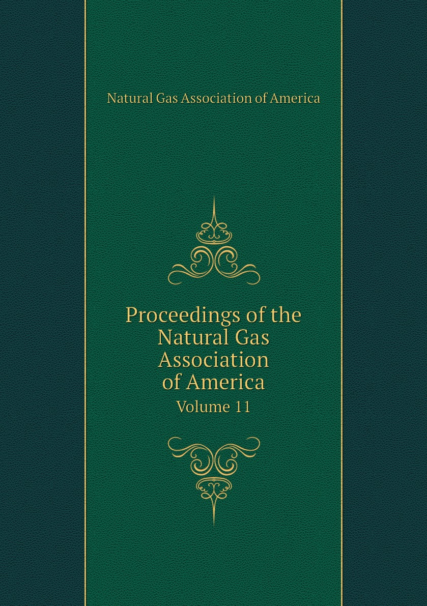 

Proceedings of the Natural Gas Association of America