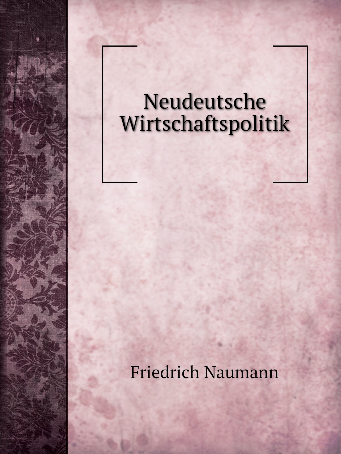 

Neudeutsche Wirtschaftspolitik