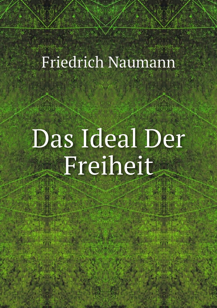 

Das Ideal Der Freiheit
