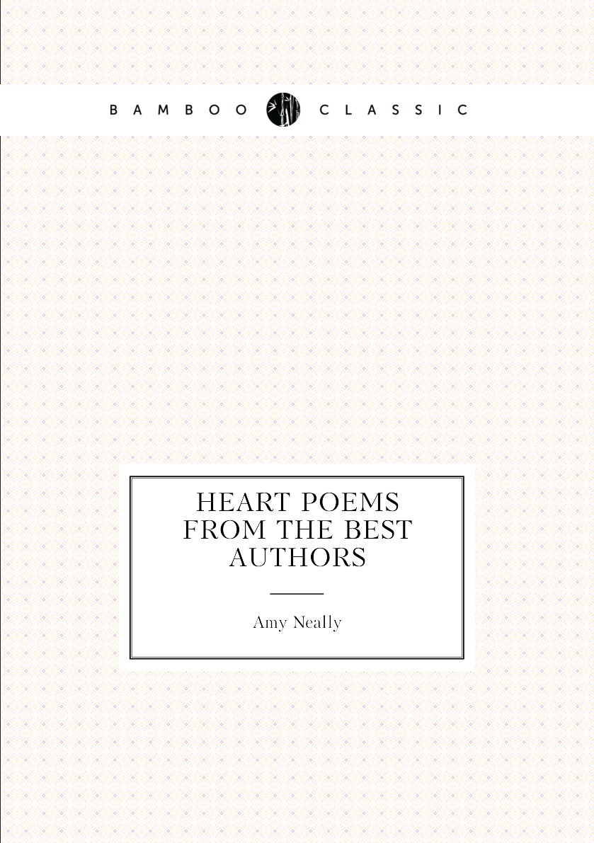 

Heart Poems from the Best Authors