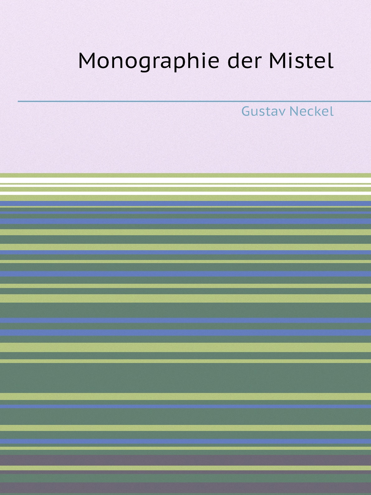 

Monographie der Mistel