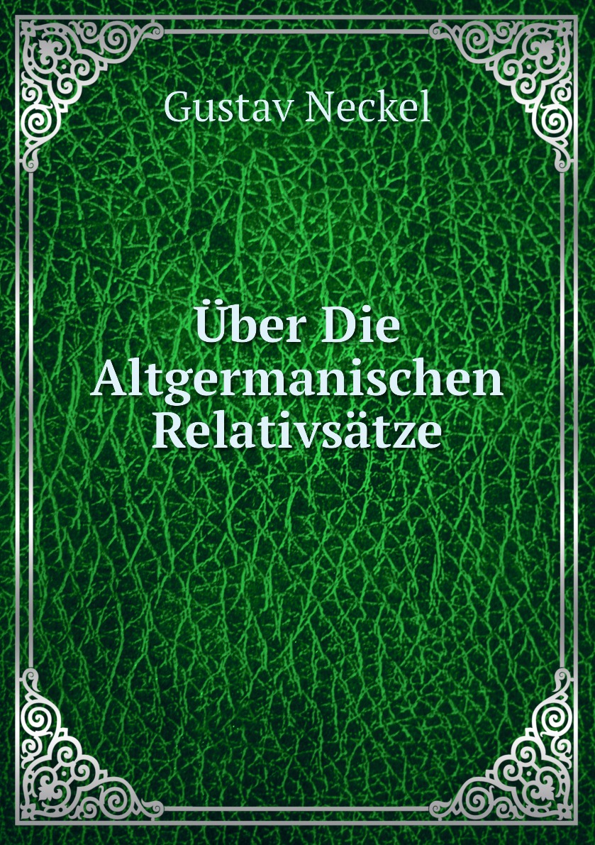 

Uber Die Altgermanischen Relativsatze