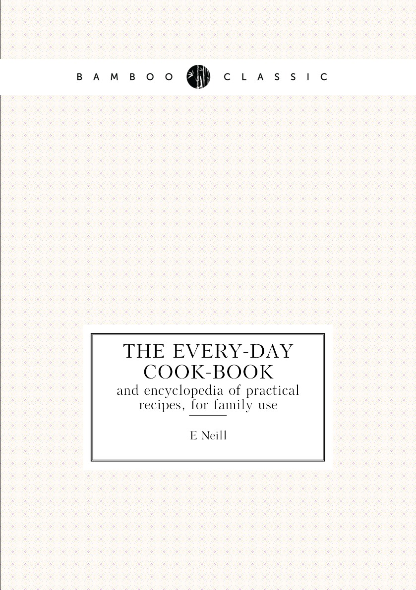 

The every-day cook-book