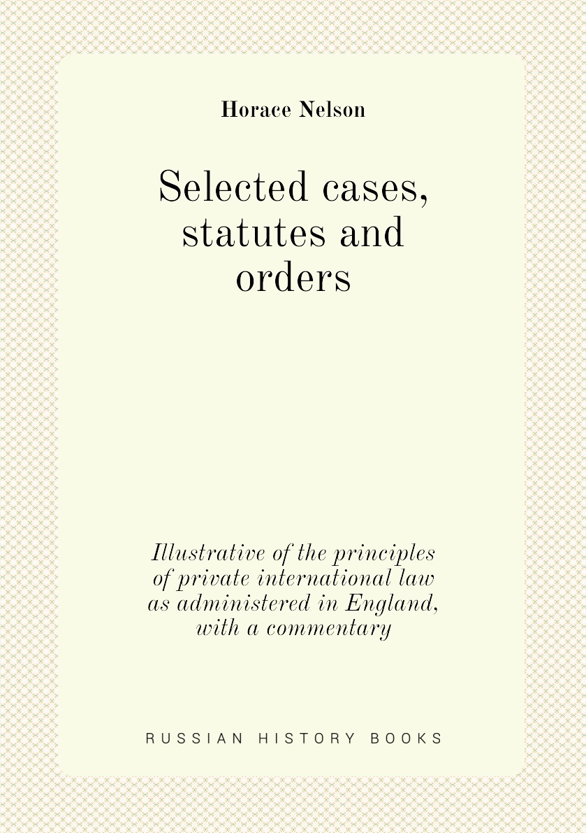 

Selected cases, statutes and orders