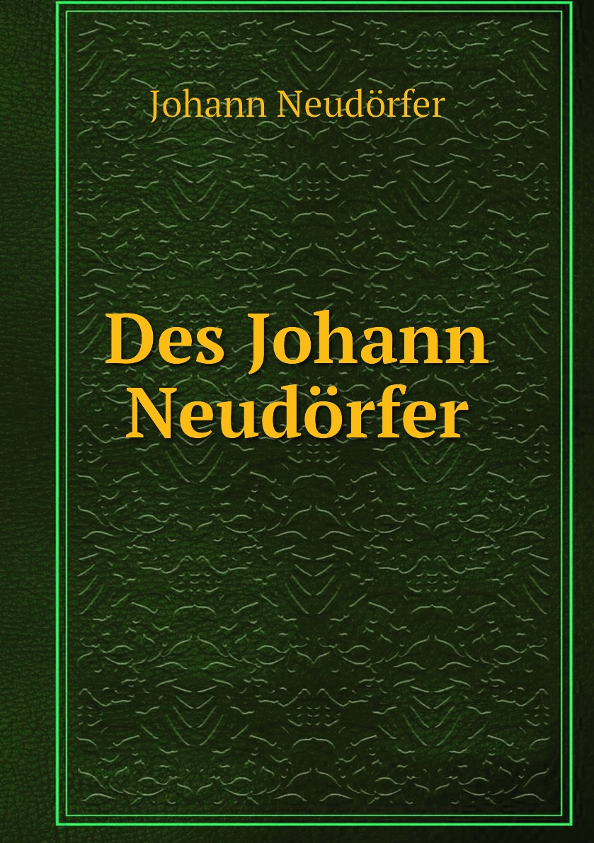 

Des Johann Neudorfer
