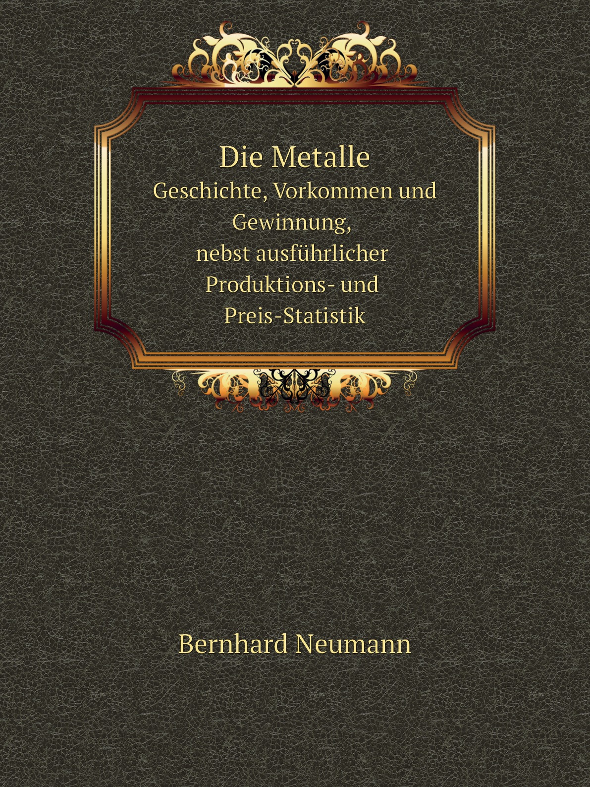 

Die Metalle