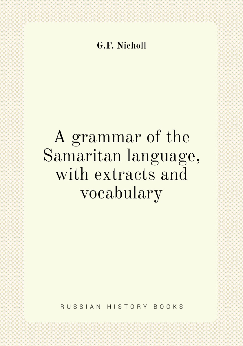 

A grammar of the Samaritan language, with extracts and vocabulary