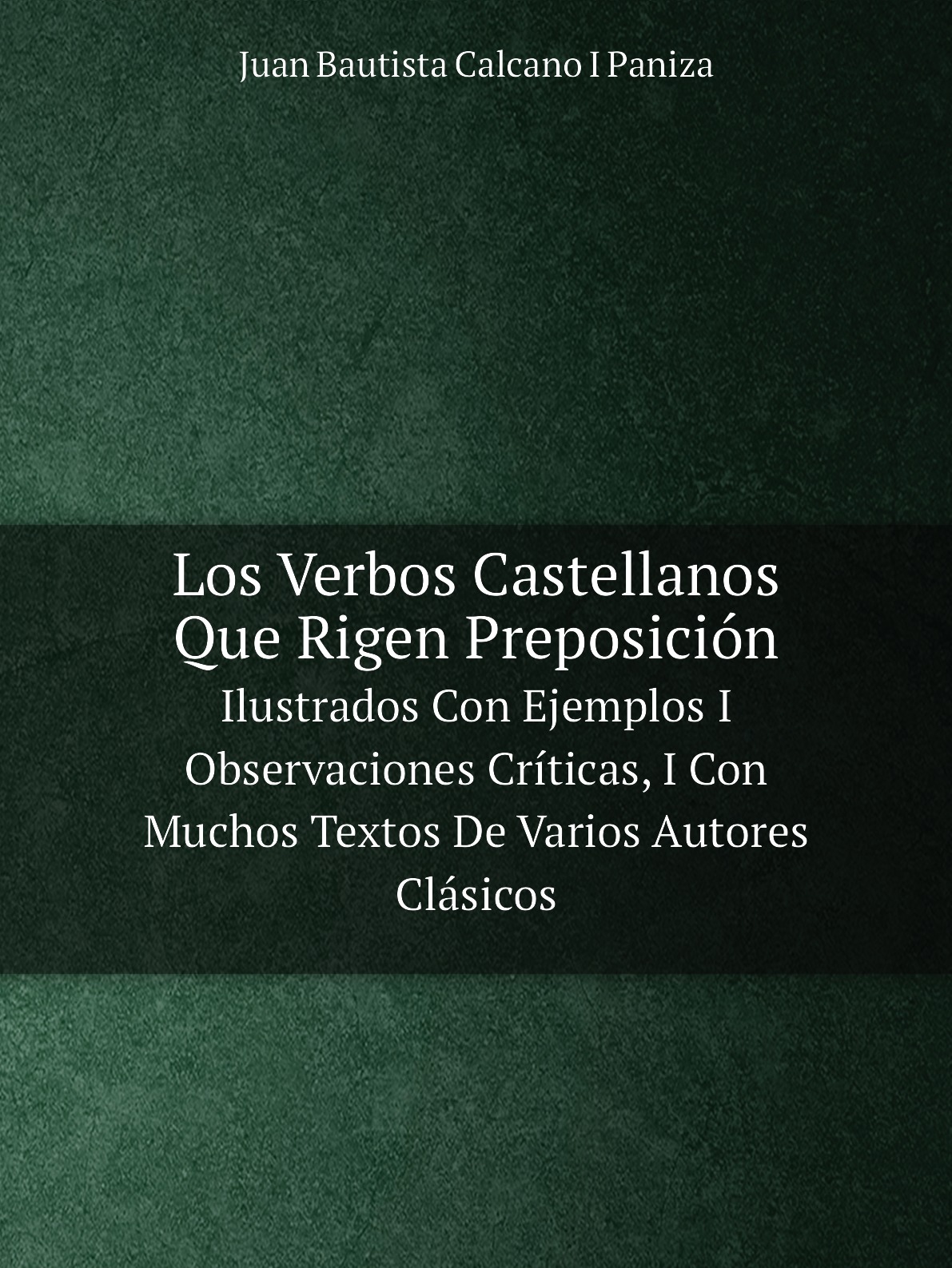 

Los Verbos Castellanos Que Rigen Preposicion