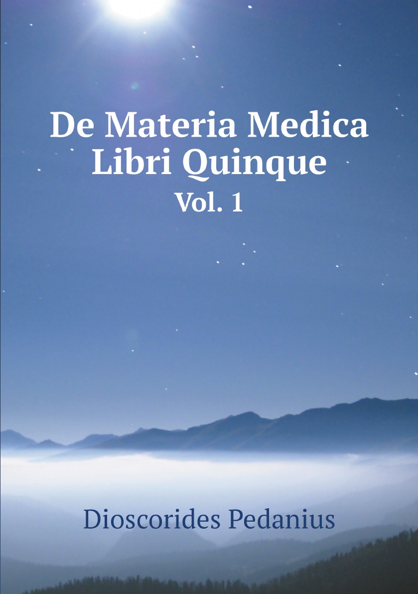 

De Materia Medica Libri Quinque (Italian Edition)