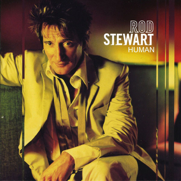 

Rod Stewart: Human (1 CD)
