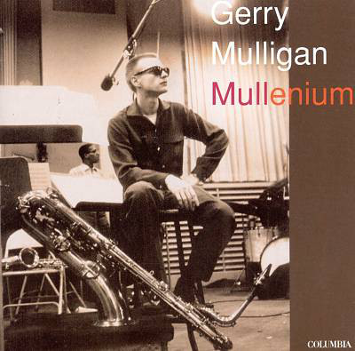 

Gerry Mulligan ‎– Mullenium (1 CD)
