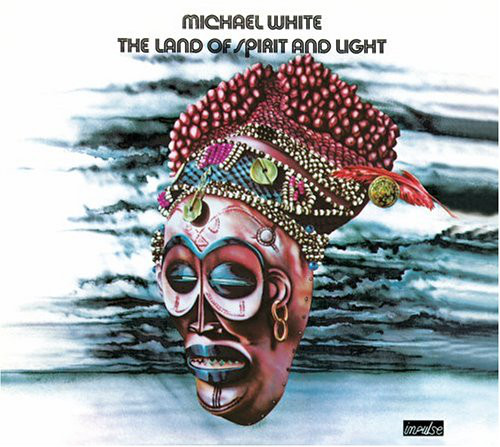Michael White: Land of Spirit & Light (1 CD)