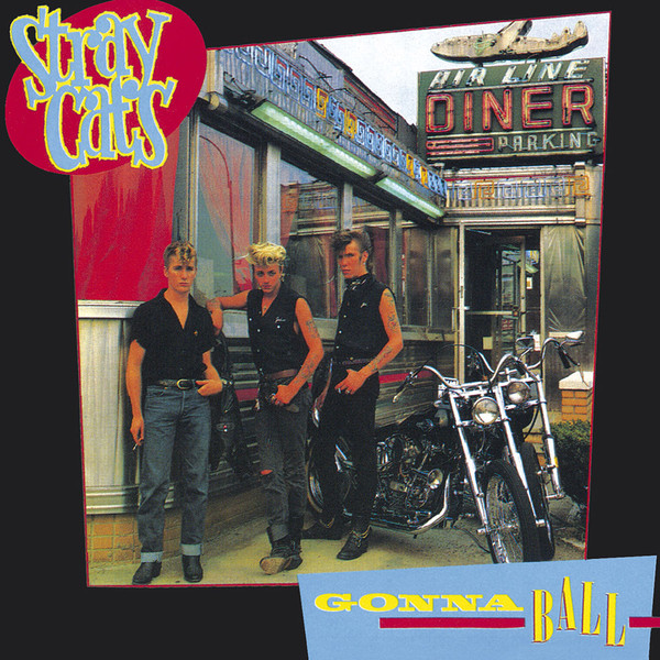 STRAY CATS - Gonna Ball (1 CD)