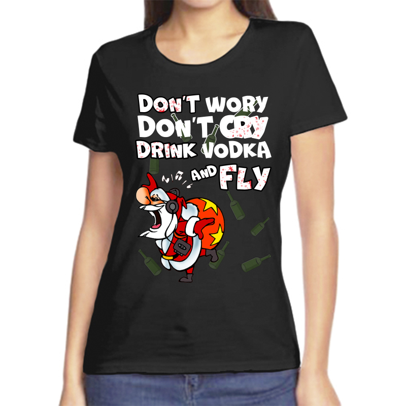 

Футболка женская черная 48 р-р новогодняя dont worry don’t cry drink vodka and fly, Черный, fzh_isi