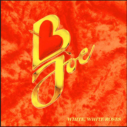 B-Joe: White White Roses (1 CD)