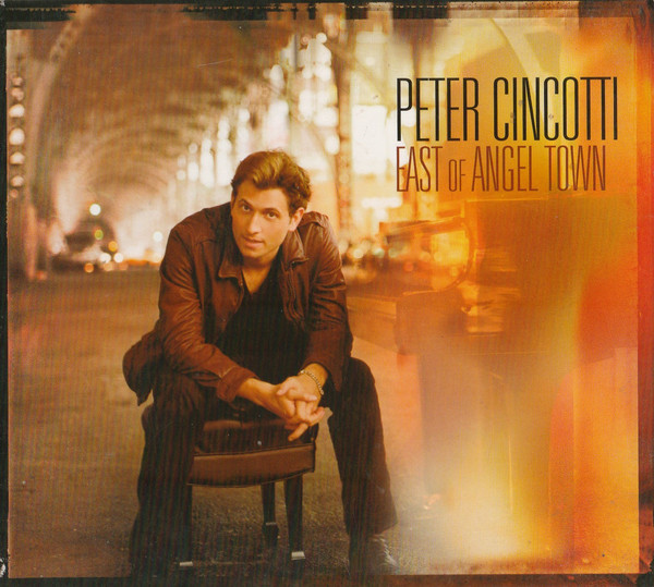 

Peter Cincotti: East Of Angel Town - Digipack (1 CD)