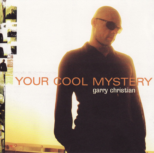 

Garry Christian - Your Cool Mystery (1 CD)