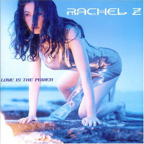 Rachel Z – Love Is The Power (1 CD)