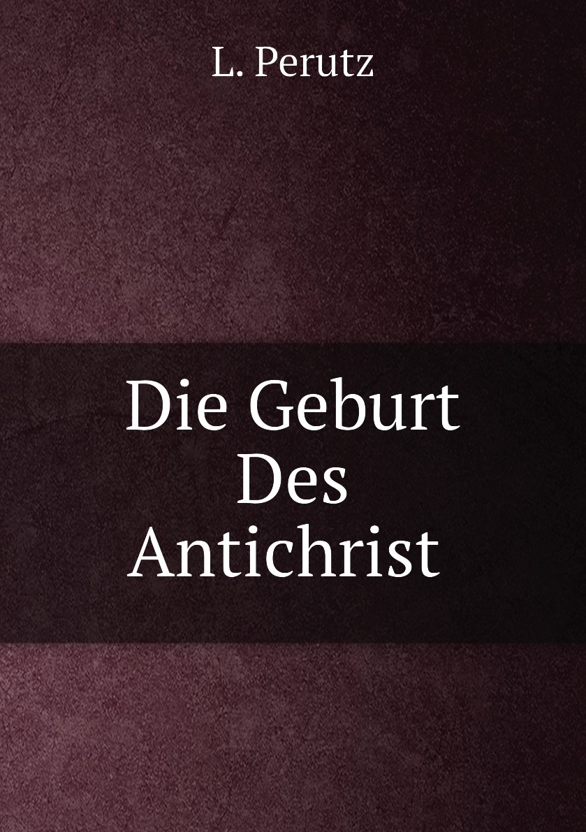 

Die Geburt Des Antichrist