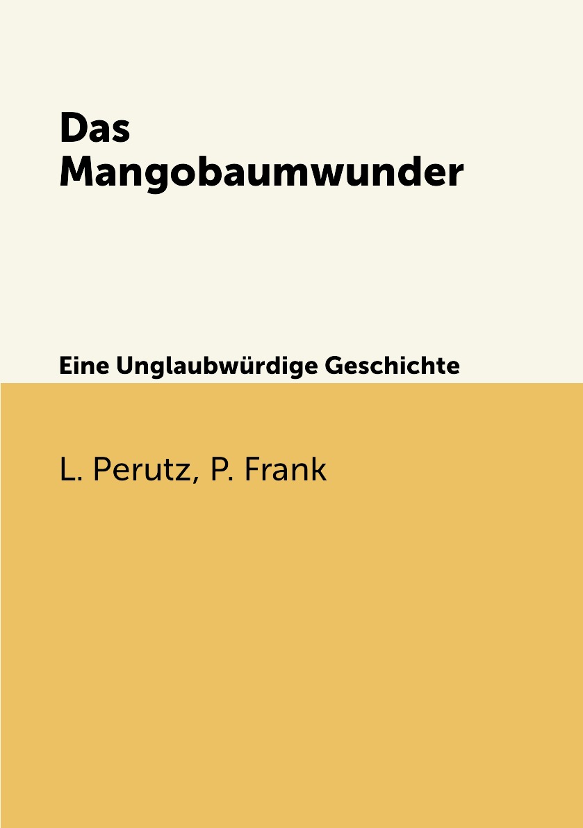 

Das Mangobaumwunder
