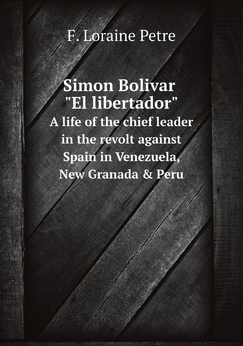 

Simon Bolivar El libertador