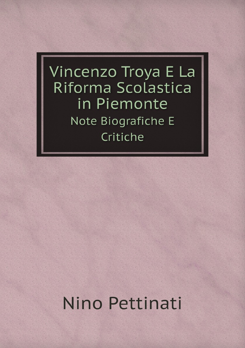 

Vincenzo Troya E La Riforma Scolastica in Piemonte