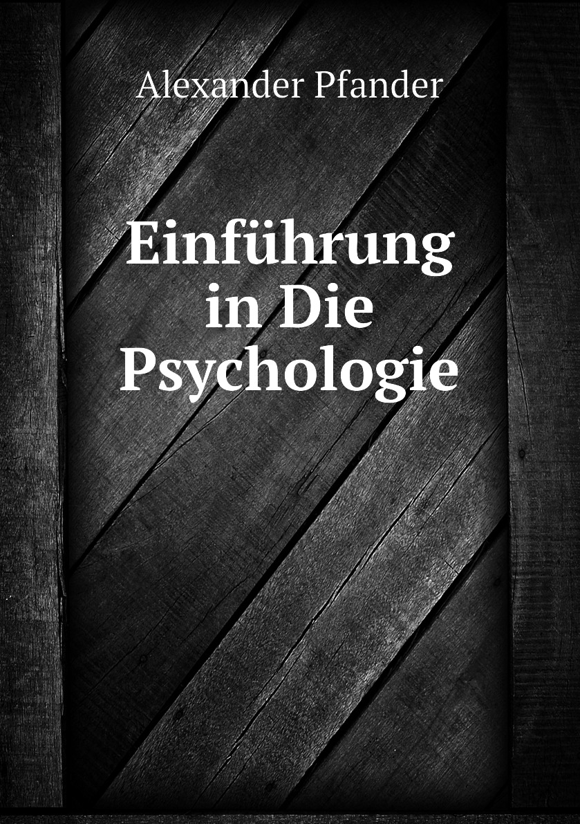 

Einfuhrung in Die Psychologie