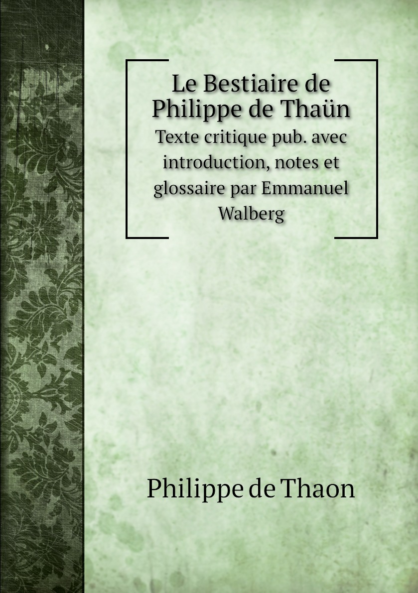 

Le Bestiaire de Philippe de Thau