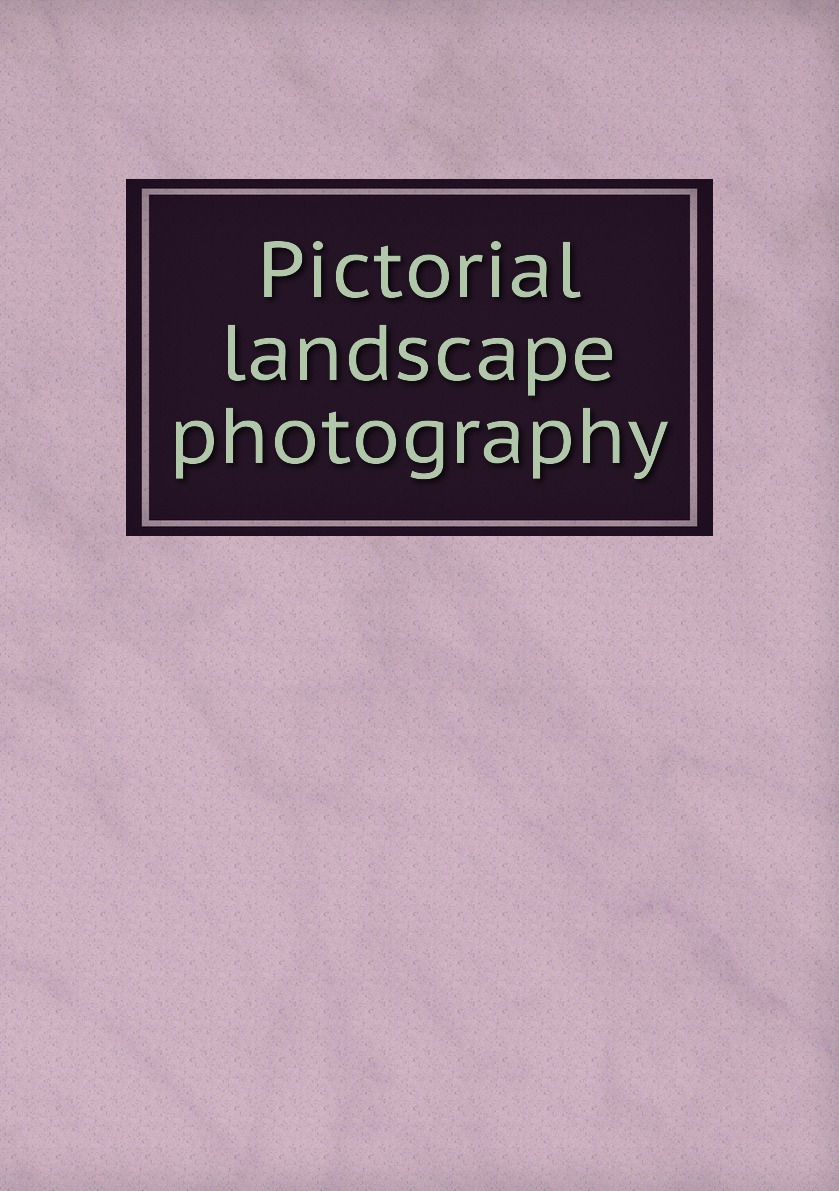 

Pictorial landscape photography