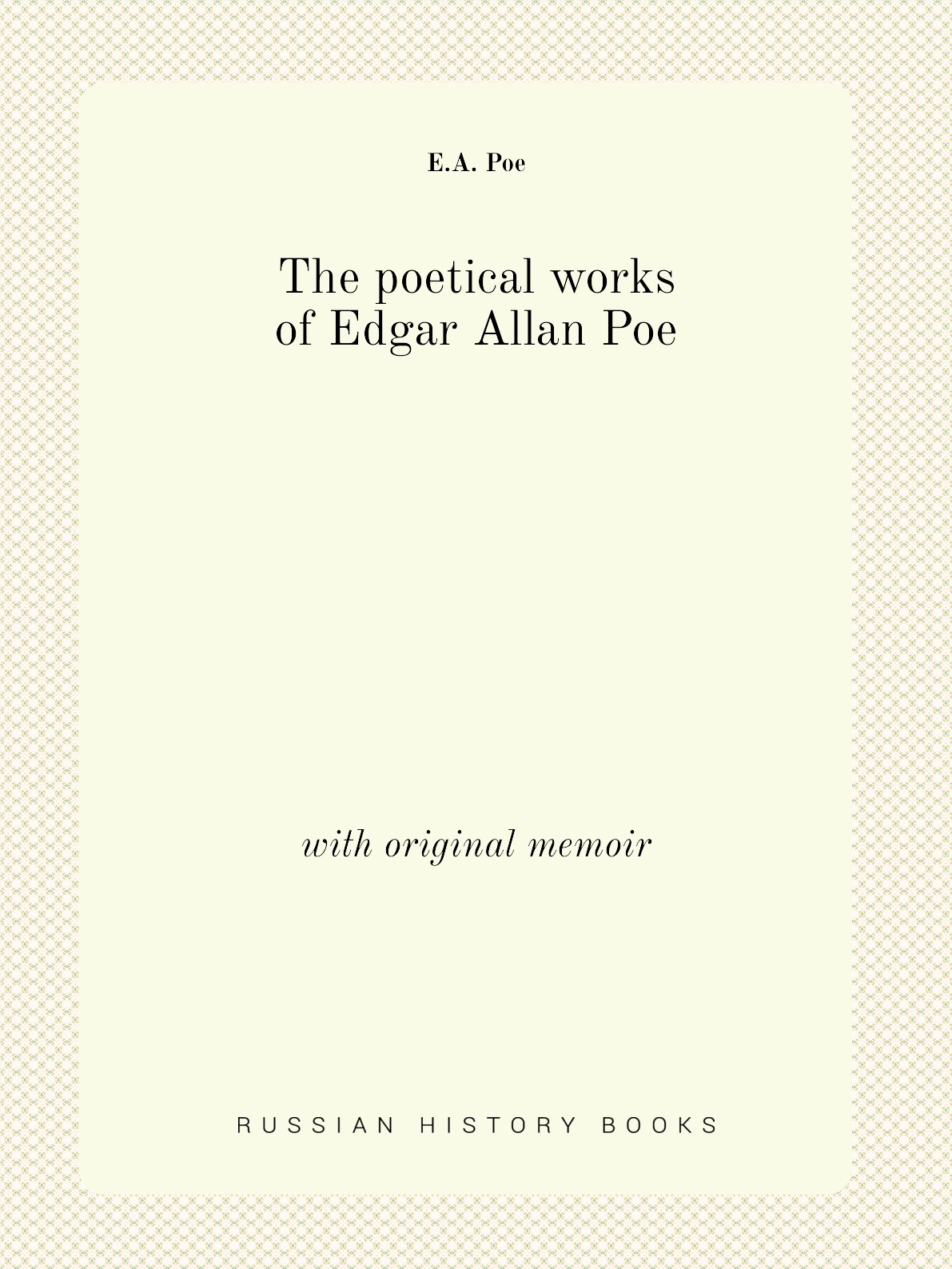 

The poetical works of Edgar Allan Poe